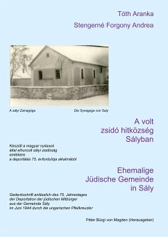 Ehemalige Jüdische Gemeinde in Sály - Aranka, Thöth;Stengerné Fogorni, Andrea