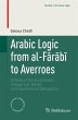 Arabic Logic from al-F¿r¿b¿ to... - Bild 1