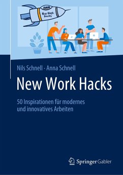 New Work Hacks - Schnell, Nils;Schnell, Anna