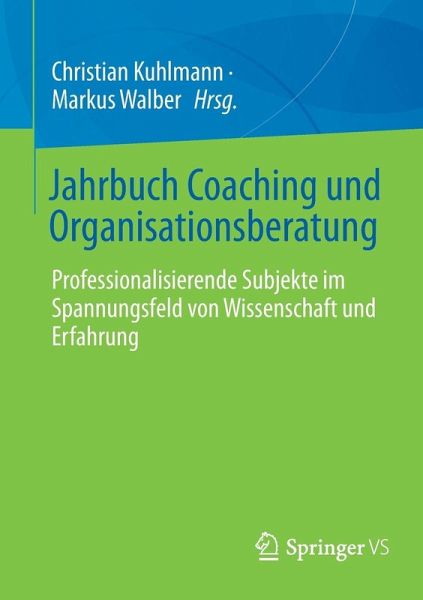 Jahrbuch Coaching und Organisationsberatung Jahrbuch Coaching und Organisationsberatung
