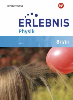 Cover Erlebnis Physik - Ausgabe 2019 für Realschulen in Bayern / Erlebnis Physik, Ausgabe Realschulen Bayern (2019)