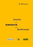 Jenseits von Demokratie und Rechtstaat