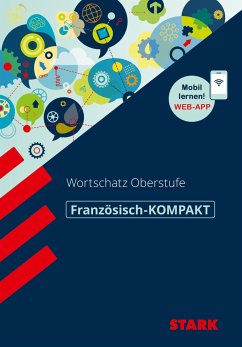 STARK Französisch-KOMPAKT - Wortschatz Oberstufe - Bernklau, Thomas;Beyer, Isabel