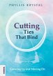 Cutting the Ties that Bind - Bild 1