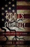 Roots of the Conspiracy