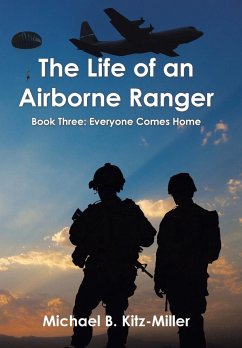 The Life of an Airborne Ranger - Kitz-Miller, Michael B.