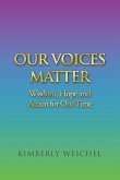Our Voices Matter