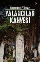 Yalancilar Kahvesi - Yilmaz, Muammer