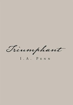 Triumphant - Penn, I. A.