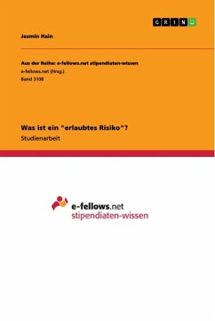 Was ist ein "erlaubtes Risiko"?