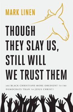 Though They Slay Us, Still Will We Trust Them - Linen, Mark