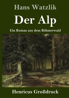 Der Alp (Großdruck) - Watzlik, Hans