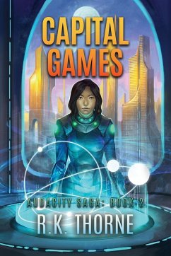 Capital Games - Thorne, R. K.