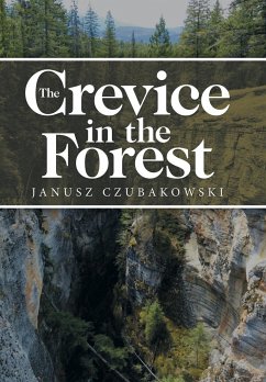 The Crevice in the Forest - Czubakowski, Janusz