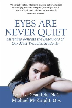 Eyes Are Never Quiet - Desautels, Lori; McKnight, Michael