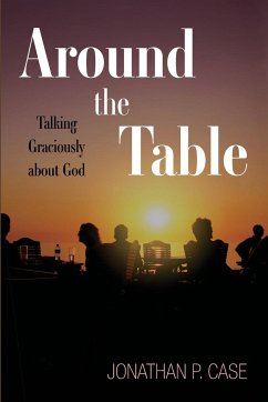 Around the Table - Case, Jonathan P.