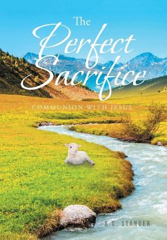 The Perfect Sacrifice - Stanger, K. C.