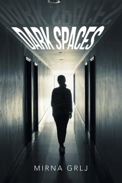 Dark Spaces - Grlj, Mirna