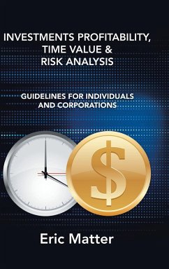 Investments Profitability, Time Value & Risk Analysis - Matter, Eric