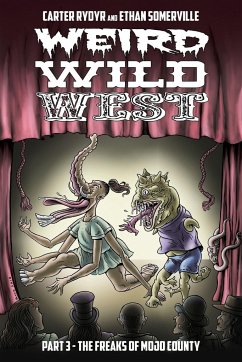 Weird Wild West Part 3 - Rydyr, Carter; Somerville, Ethan