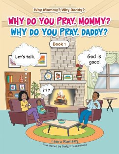 Why Do You Pray, Mommy? Why Do You Pray, Daddy? - Ramsey, Laura