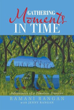 Gathering Moments in Time - Rangan, Ramani