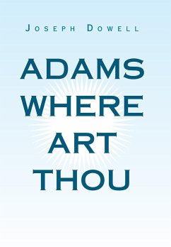 Adams Where Art Thou - Dowell, Joseph