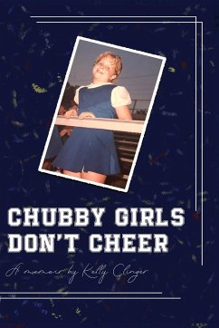 Chubby Girls Don't Cheer - Clinger, Kelly