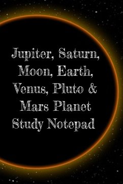 Jupiter, Saturn, Moon, Earth, Venus, Pluto & Mars Planet Study Notepad - Lichtenstein, Lars