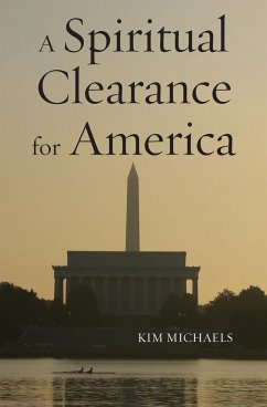 A Spiritual Clearance for America - Michaels, Kim