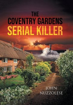 The Coventry Gardens Serial Killer - Nuzzolese, John