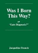 Was I Born This Way? - Bild 1