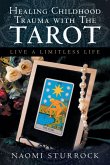 Healing Childhood Trauma with the Tarot