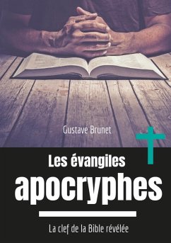Les évangiles apocryphes - Brunet, Gustave