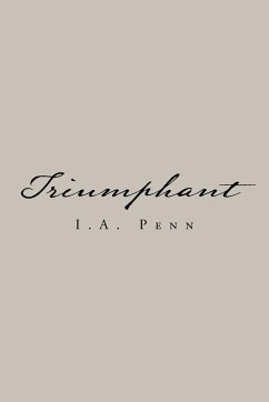 Triumphant - Penn, I. A.