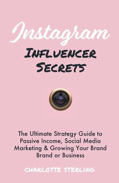 Instagram Influencer Secrets - Sterling, Charlotte