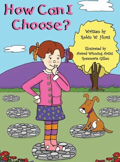 How Can I Choose? - Hurst, Robin W.