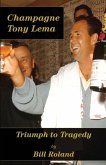 Champagne Tony Lema Champagne Tony Lema