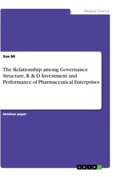 The Relationship among Governance Structure, R & D Investment and Performance of Pharmaceutical Enterprises