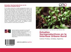 Estudios Socioproductivos en la Interfase Urbano Rural - Garay, Cynthia Gisela;Narmona, Luis