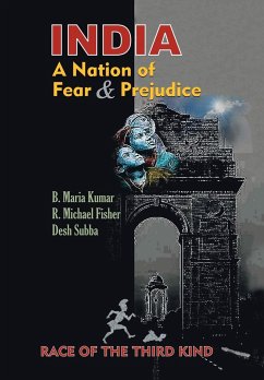 India, a Nation of Fear and Prejudice - Subba, Desh; Fisher, R. Michael; Kumar, B. Maria