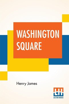 Washington Square - James, Henry