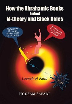 How the Abrahamic Books Embed M-Theory and Black Holes - Safadi, Housam