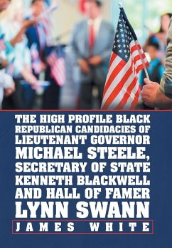 Cover The High Profile Black Republican Candidacies of Lieutenant Governor Michael Steele, Secretary of State Kenneth Blackwell and Hall of Famer Lynn Swann
