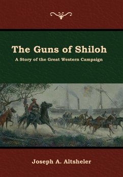 The Guns of Shiloh - Altsheler, Joseph A.