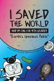I Saved the World and I'm Only in 4th Grade!