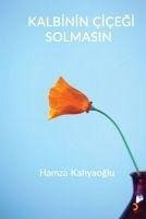 Cover Kalbinin Cicegi Solmasin