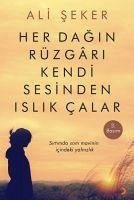 Her Dagin Rüzgari Kendi Sesinden Islik Calar - Seker, Ali