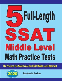 5 Full-Length SSAT Middle Level Math Practice Tests - Nazari, Reza; Ross, Ava