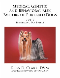 Medical, Genetic and Behavioral Risk Factors of Purebred Dogs - Clark Dvm, Ross D.